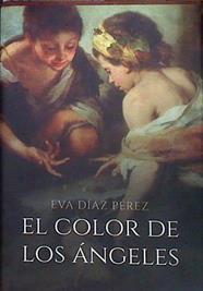 El color de los ángeles | 185234 | Eva Díaz Pérez