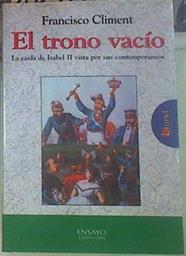 El trono vacío.  La caída de Isabel II vista por sus contemporáneos | 155194 | Climent, Paco