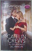 El escándalo del príncipe | 175314 | Juan Larrea Paguaga (Traductor), Caitlin Crews