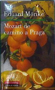 Mozart de camino a Praga | 144556 | Mörike, Eduard Friedrich