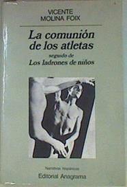 La comunión de los atletas seguido de Los ladrones de niños | 157153 | Molina Foix, Vicente