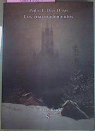 Los Cuatro Elementos | 52910 | Díez Orzas Pedro L