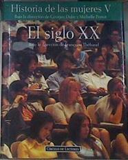 Historia de las mujeres Tomo V El siglo XX | 177456 | Georges Duby y Michelle Perrot, Bajo la dirección/Traducción de Marco Aurelio Galmarini/FRanoise Thébaud, Bajo la dirección