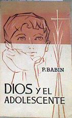 Dios y el adolescente | 174870 | Babin, P