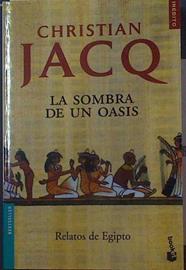 La sombra de un oasis | 118752 | Jacq, Christian (1947- )