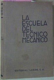 La Escuela Del Técnico Mecánico IV Elementos De Máquinas Máquinas elevadoras | 55949 | Jerie G D