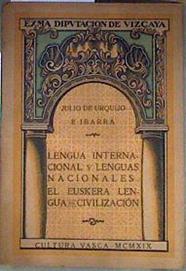 LENGUA INTERNACIONAL y LENGUAS NACIONALES EL EUSKERA LENGUA DE CIVILIZACIÓN | 186369 | D. Julio de Urquijo E Ibarra