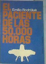 El Paciente de las 50.000 horas | 169164 | Rodrigué, Emilio