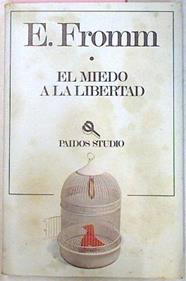 El Miedo A La Libertad | 38537 | Fromm Erich