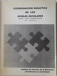 Coordinación didáctica de los niveles escolares. COU-Universidad (Primera Parte) 1978 | 125237 | Instituto de Ciencias de la Educación