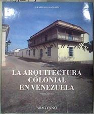 La Arquitectura Colonial En Venezuela | 181215 | Gasparini, Graziano