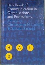 Handbook of communication in organisations and professions | 171721 | Candlin, Christopher/Sarangi, Srikant