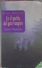 En El Pueblo Del Gato Vampiro | 9751 | Mamioka Lensey