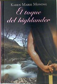El toque del Highlander | 132163 | Moning, Karen Marie