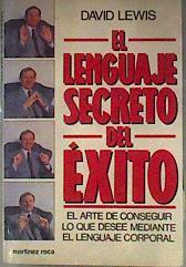 El lenguaje secret del éxito | 186658 | Lewis, David