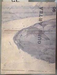 Gure artea 1990 margoketa, eskultura, grabaketa  pintura, escultura, grabado | 181137 | País Vasco. Dep. Cultura y Turismo