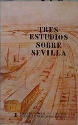 Tres estudios sobre Sevilla | 151077 | Ybarra Ybarra, Luis