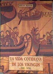 La vida cotidiana de los vikingos (800-1050) | 80506 | Boyer, Régis