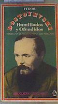 Humillados y ofendidos | 168036 | Dostoevskiï, Fiodor Mijaïlovich/Fedor dostoyevski