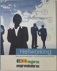 Networking Relaciones empresariales y sociales para emprendedoras | 122331 | Roman Villaescusa Mora ( Coordinador)