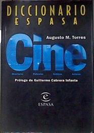 Diccionario Espasa de cine | 182246 | Martínez Torres, Augusto/Guillermo Cabrera Infante ( Prólogo)