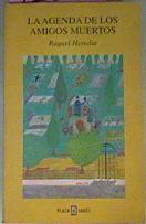 La agenda de los amigos muertos | 71097 | Heredia, Raquel