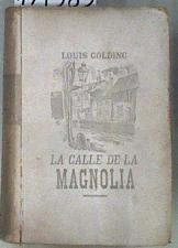 La calle de la Magnolia | 171383 | Golding, Louis