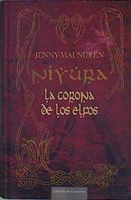 Niyura : la corona de los elfos | 107645 | Nuyen, Jenny-Mai (1988- )