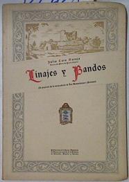 Linajes y Bandos (a proposito de la nueva edición de Bienandanzas y Fortunas) | 126460 | Caro Baroja, Julio