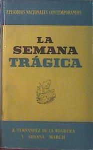 La Semana Trágica | 58172 | Reguera Fernandez De La/March Susana