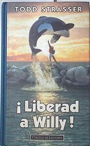 Liberad a Willy | 123575 | Strasser, Todd