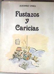 Fustazos y caricias | 181937 | Ussía, Alfonso