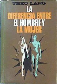 La Diferencia Entre El Hombre Y La Mujer | 43899 | Lang Theo