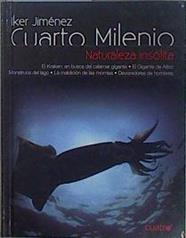 Cuarto milenio 17. Naturaleza insólita | 151961 | Jiménez Elizari, Iker