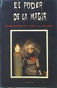 El Poder de la Magia Tratado esotérico de la magia y el ocultismo | 140855 | Fair, John/ Fair, Katy