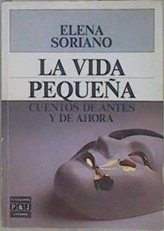 Vida pequeña | 150280 | Soriano, Elena