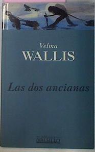Las Dos Ancianas | 28765 | Wallis Velma
