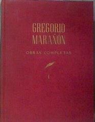 Obras completas Tomo I Prólogos  Gregorio Marañón | 181809 | Gregorio Marañón/Recopilación y notas de Alfredo Juderías./Introducción de Pedro Laín Entralgo.