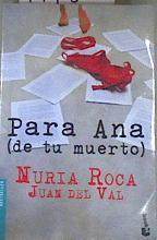 Para na (de tu muerto) | 177335 | Roca, Nuria/del Val, Juan