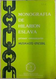 Monografía de Hilarión Eslava Primer centenario | 132990 | MUSIKASTE ERESBIL, VVAA/Archivo de Músicos y compositores Vascos