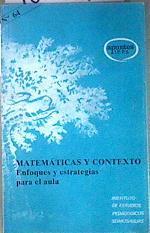 Matemáticas y contexto enfoques y estrategias para el aula | 186607 | Gómez Chacón, Inés María