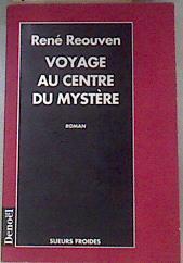 Voyage au centre du mystère | 175807 | René Reouven