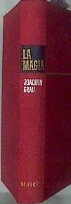 La Magia. | 37805 | Grau Joaquin