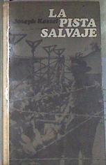 La pista salvaje | 170824 | Joseph Kessel