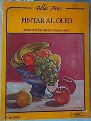 Pintar al óleo - Demostración técnica paso a paso | 157418 | Blake, Wendon