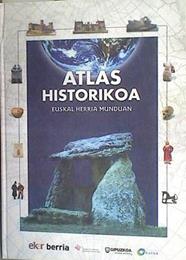Atlas historikoa : Euskal Herria munduan | 170562 | Pérez Rodríguez, Eduardo