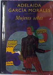 Mujeres Solas | 17167 | Garcia Morales Adelaida