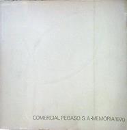 Comercial PEGASO S.A. Memoria 1970 Memoire que le conseil d´Administrsation de Comercial Pegaso SA s | 141235 | Comercial PEGASO