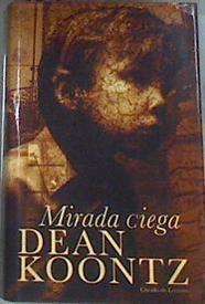 Mirada Ciega | 13765 | Koontz Dean