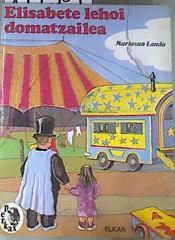 Elisabete, lehoi domatzailea | 177387 | Landa, Mariasun